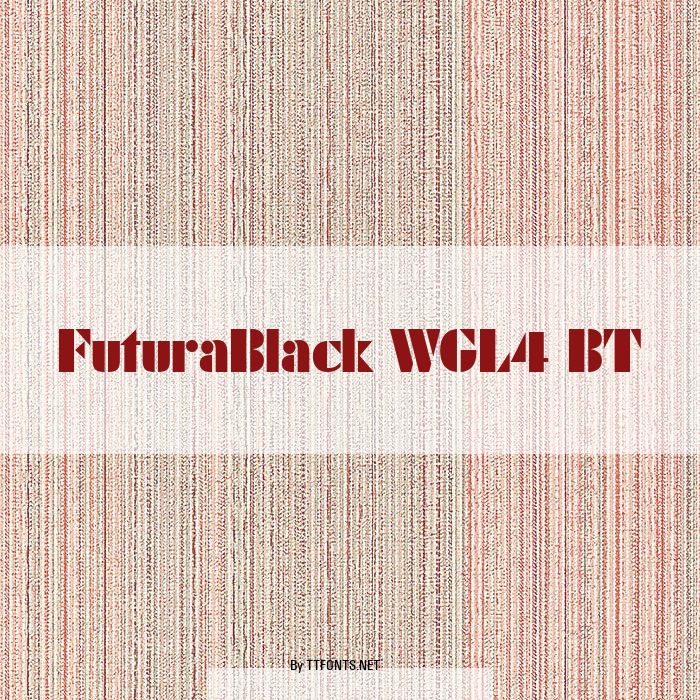 FuturaBlack WGL4 BT example
